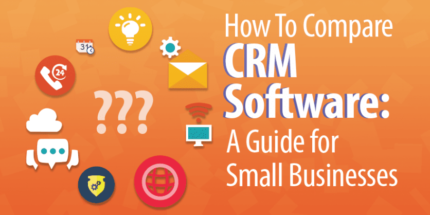 How To Compare CRM Software: The Epic Guide For Small Businesses